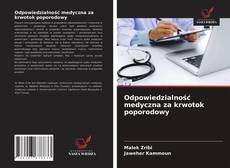 Couverture de Odpowiedzialność medyczna za krwotok poporodowy