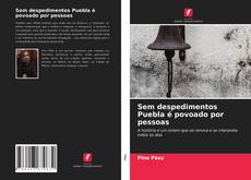 Bookcover of Sem despedimentos Puebla é povoado por pessoas