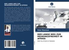 Bookcover of DER LANGE WEG ZUR MEINUNGSFREIHEIT IN AFRIKA