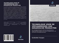 Bookcover of TECHNOLOGIE VOOR DE VERVAARDIGING VAN KERAMISCHE PRODUCTEN