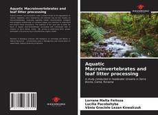 Couverture de Aquatic Macroinvertebrates and leaf litter processing