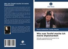 Copertina di Wie zum Teufel mache ich meine Diplomarbeit