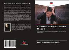 Buchcover von Comment dois-je faire ma thèse ?