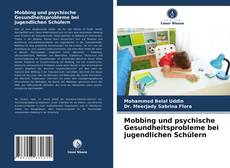 Buchcover von Mobbing und psychische Gesundheitsprobleme bei jugendlichen Schülern