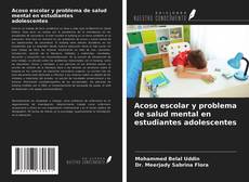 Acoso escolar y problema de salud mental en estudiantes adolescentes的封面