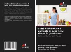 Couverture de Stato nutrizionale e aumento di peso nelle donne in gravidanza