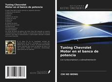 Bookcover of Tuning Chevrolet Motor en el banco de potencia