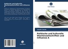 Buchcover von Politische und kulturelle Wochenzeitschriften und Influenza A