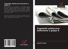 Bookcover of Tygodniki polityczno-kulturalne a grypa A