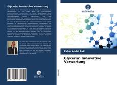 Buchcover von Glycerin: Innovative Verwertung