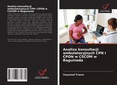 Portada del libro de Analiza konsultacji ambulatoryjnych CPN i CPON w CSCOM w Baguineda