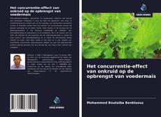 Bookcover of Het concurrentie-effect van onkruid op de opbrengst van voedermaïs