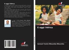 Bookcover of E oggi l'Africa