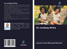 Bookcover of En vandaag Afrika