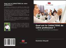 Bookcover of Quel est le CARACTERE de votre professeur ?