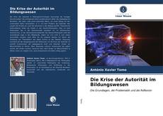 Couverture de Die Krise der Autorität im Bildungswesen