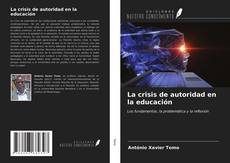 Portada del libro de La crisis de autoridad en la educación