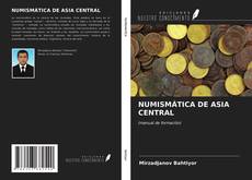 Copertina di NUMISMÁTICA DE ASIA CENTRAL
