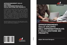 Bookcover of APPROFONDIMENTI SULLO SVILUPPO DELL'IMPRENDITORIALITÀ E SULLA GESTIONE DEI PROGETTI