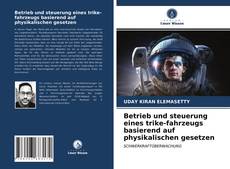 Copertina di Betrieb und steuerung eines trike-fahrzeugs basierend auf physikalischen gesetzen