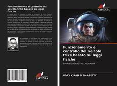 Bookcover of Funzionamento e controllo del veicolo trike basato su leggi fisiche