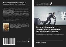 Portada del libro de Autogestión en la tecnosfera: la clave del desarrollo sostenible