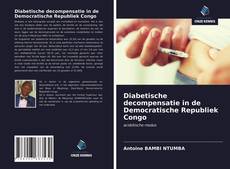 Bookcover of Diabetische decompensatie in de Democratische Republiek Congo