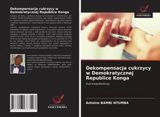 Capa do livro de Dekompensacja cukrzycy w Demokratycznej Republice Konga 