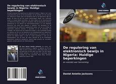 Bookcover of De regulering van elektronisch bewijs in Nigeria: Huidige beperkingen