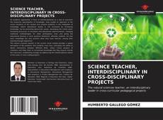 Capa do livro de SCIENCE TEACHER, INTERDISCIPLINARY IN CROSS-DISCIPLINARY PROJECTS 