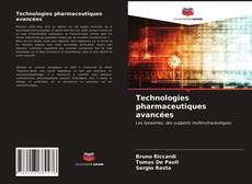 Copertina di Technologies pharmaceutiques avancées