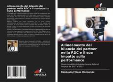 Couverture de Allineamento del bilancio dei partner nella RDC e il suo impatto sulla performance