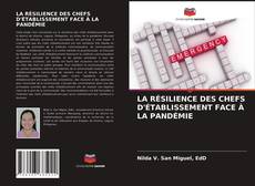 Bookcover of LA RÉSILIENCE DES CHEFS D'ÉTABLISSEMENT FACE À LA PANDÉMIE