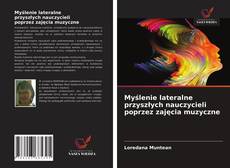 Borítókép a  Myślenie lateralne przyszłych nauczycieli poprzez zajęcia muzyczne - hoz