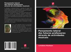 Bookcover of Pensamento lateral dos futuros professores através de actividades musicais