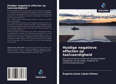 Bookcover of Huidige negatieve effecten op taalvaardigheid