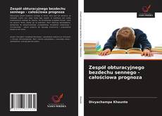 Borítókép a  Zespół obturacyjnego bezdechu sennego - całościowa prognoza - hoz