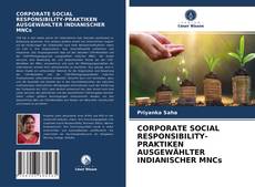 Couverture de CORPORATE SOCIAL RESPONSIBILITY-PRAKTIKEN AUSGEWÄHLTER INDIANISCHER MNCs