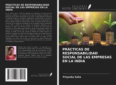 Bookcover of PRÁCTICAS DE RESPONSABILIDAD SOCIAL DE LAS EMPRESAS EN LA INDIA