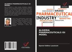 Bookcover of ALGIERIA PHARMACEUTICALS ISI MODEL