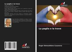 Bookcover of La paglia e la trave