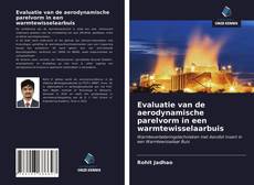 Bookcover of Evaluatie van de aerodynamische parelvorm in een warmtewisselaarbuis