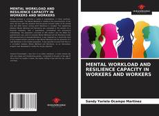 Capa do livro de MENTAL WORKLOAD AND RESILIENCE CAPACITY IN WORKERS AND WORKERS 