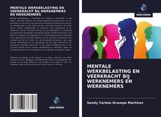 Bookcover of MENTALE WERKBELASTING EN VEERKRACHT BIJ WERKNEMERS EN WERKNEMERS