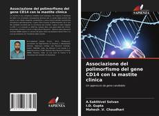 Bookcover of Associazione del polimorfismo del gene CD14 con la mastite clinica