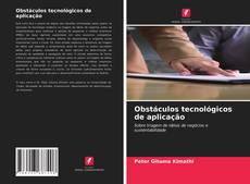 Bookcover of Obstáculos tecnológicos de aplicação