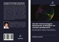 Bookcover of Vocale Verkenningen: Resonante praktijken en sociaal groepswerk