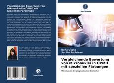 Couverture de Vergleichende Bewertung von Mikronuklei in OPMD mit speziellen Färbungen