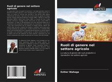 Bookcover of Ruoli di genere nel settore agricolo