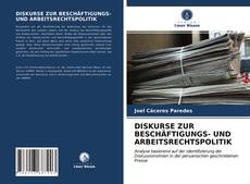 Couverture de DISKURSE ZUR BESCHÄFTIGUNGS- UND ARBEITSRECHTSPOLITIK